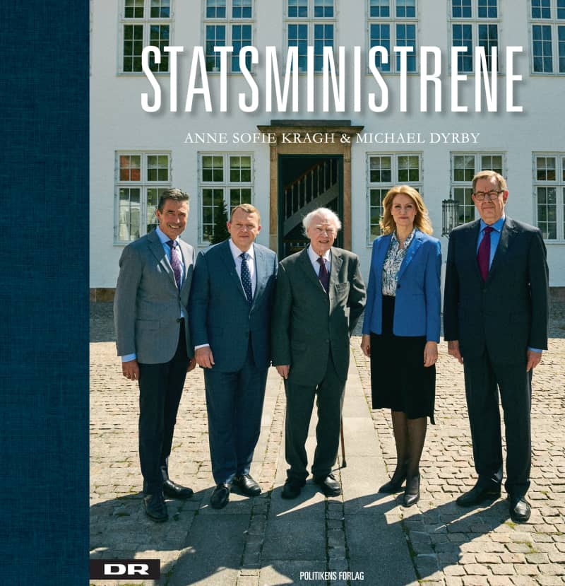 Statsministrene - en portrætbog skrevet af Anne Sofie Kragh om 5 af Danmarks mest markante statsministre